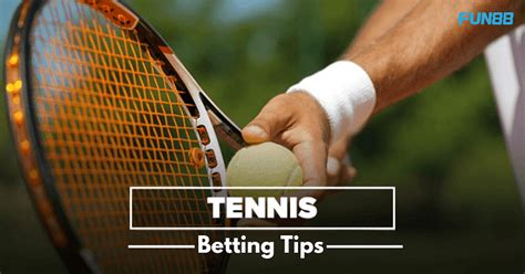 Tennis Betting : Expert Tips and Strategies for Success Today