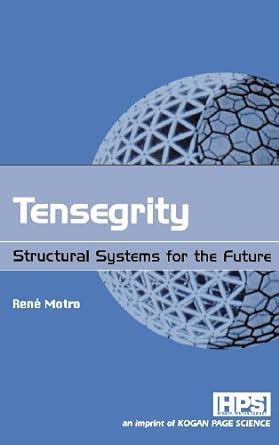 Tensegrity Structural Systems for the Future PDF