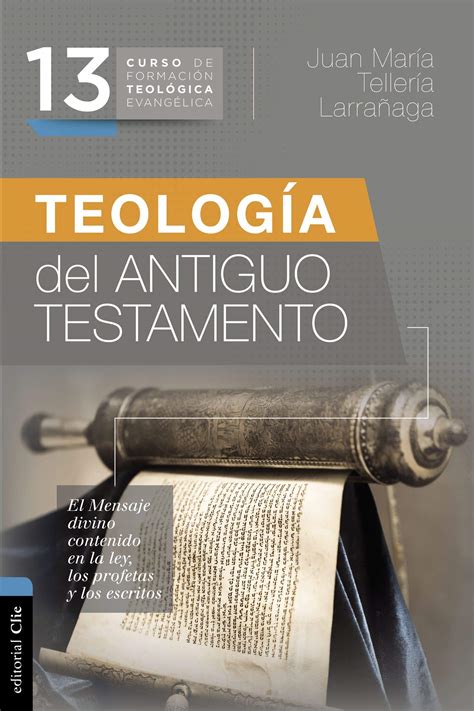 Teologia del Antiguo Testamento Theology of the Old Testament Biblioteca De Estudios Biblicos Spanish Edition Kindle Editon