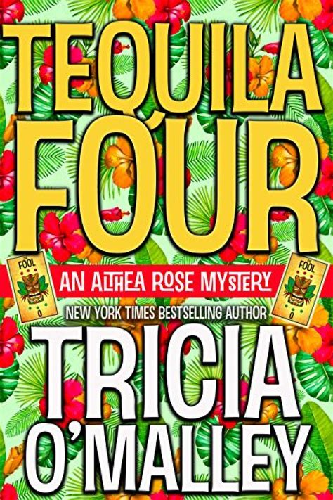 Tequila Four An Althea Rose Mystery The Althea Rose Series Volume 4 Doc