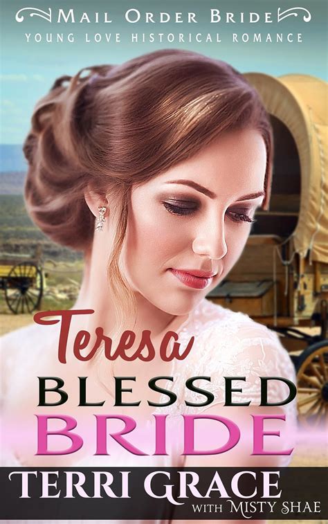 Teresa Blessed Bride Young Love Historical Romance Epub