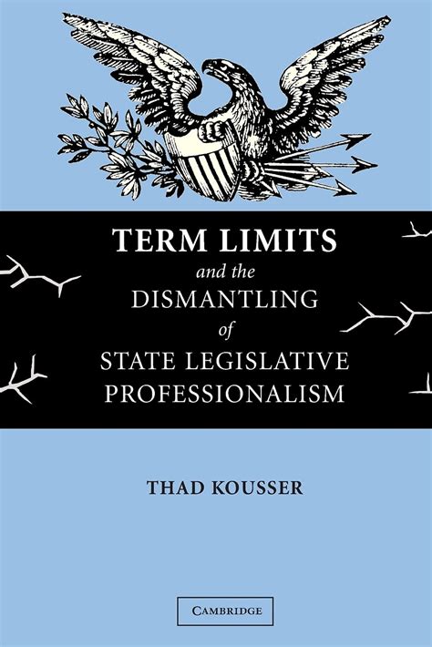 Term Limits and the Dismantling of State Legislative Professionalism Reader