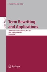 Term Rewriting and Applications 18th International Conference, RTA 2007, Paris, France, June 26-28, Kindle Editon