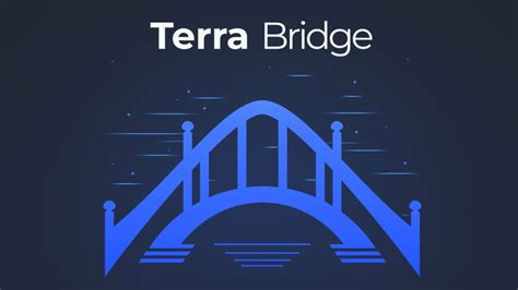 Terra Bridge: Connecting Blockchains, Empowering Developers