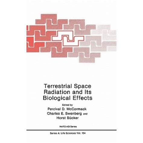 Terrestrial Space Radiation and Its Biological Effects 1st Edition Epub