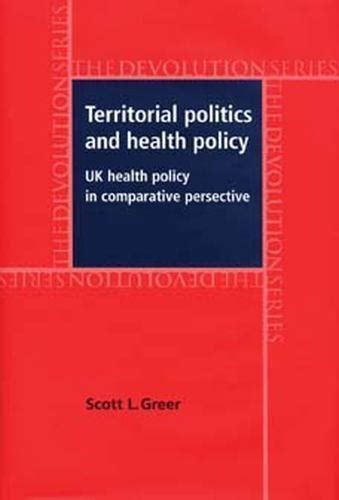 Territorial Politics and Health Policy: UK Health Policy in Comparative Perspective (Devolution) Epub