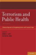 Terrorism and Public Health A Balanced Approach to Strengthening Systems and Protecting People PDF