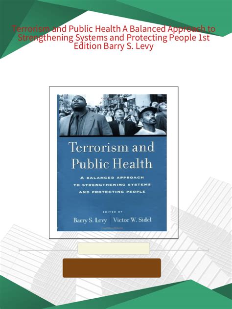 Terrorism and Public Health A Balanced Approach to Strengthening Systems and Protecting People PDF