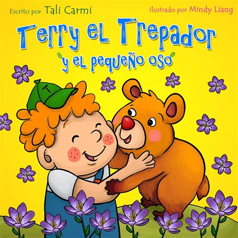 Terry el Trepador y el Pequeño Oso Historias Hora de Dormir para los Niños nº 5 Spanish Edition Reader