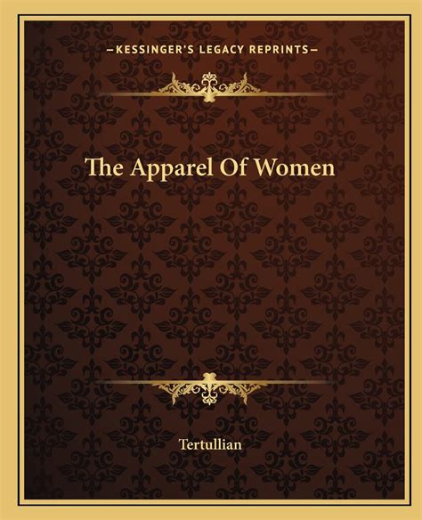 Tertullian On the Apparel of Women Reader