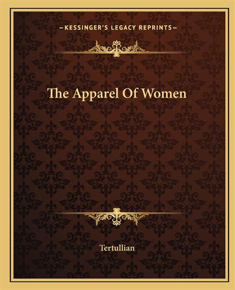 Tertullian On the Apparel of Women Reader