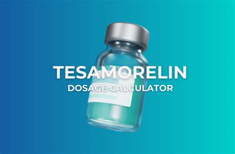 Tesamorelin Peptide Dosage Chart