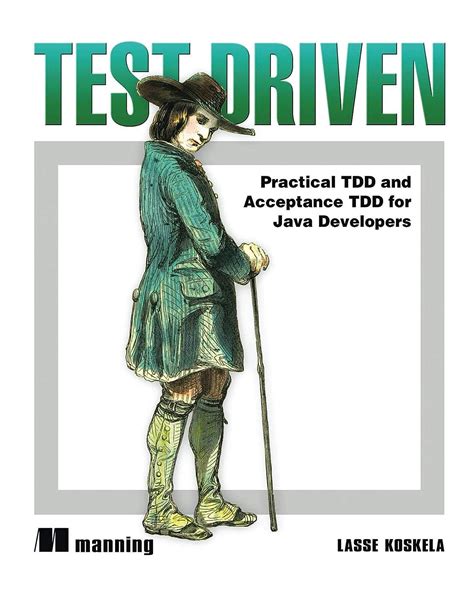 Test Driven: TDD and Acceptance TDD for Java Developers Ebook PDF