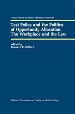 Test Policy and the Politics of Opportunity Allocation The Workplace and the Law Kindle Editon