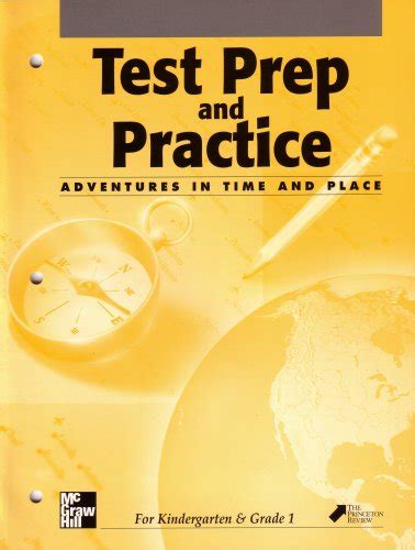 Test Prep and Practice Adventures in Time and Place for Kindergarten and Grade 1 Mcgraw Hill Social Studies Standardized Test Readiness 0021488347 9780021488346 PDF