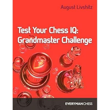 Test Your Chess IQ Grandmaster Challenge PDF