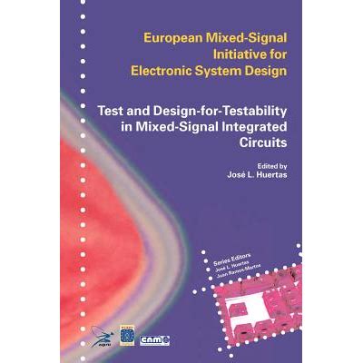 Test and Design-for-Testability in Mixed-Signal Integrated Circuits 1st Edition PDF