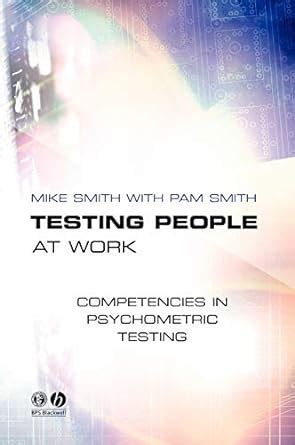 Testing People at Work Competencies in Psychometric Testing Doc