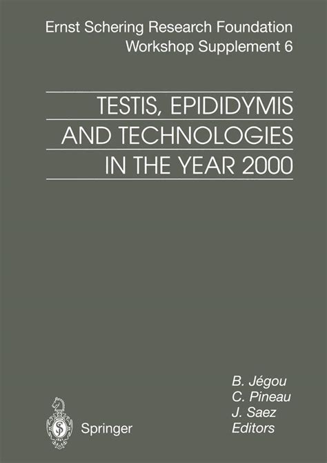 Testis, Epididymis and Technologies in the Year 2000 1 Ed. 00 Doc