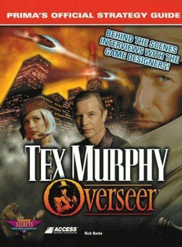 Tex Murphy Overseer Prima s Official Strategy Guide Kindle Editon