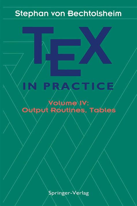 Tex in Practice, Vol. 4 Output Routines, Tables Epub