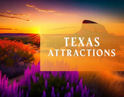 Texas: 10,001 Thrilling Attractions for Every Adventurer