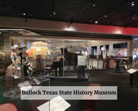 Texas State History Museum: A Journey Through Lone Star History