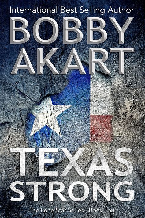 Texas Strong Post Apocalyptic EMP Survival Fiction The Lone Star Series Book 4 Epub