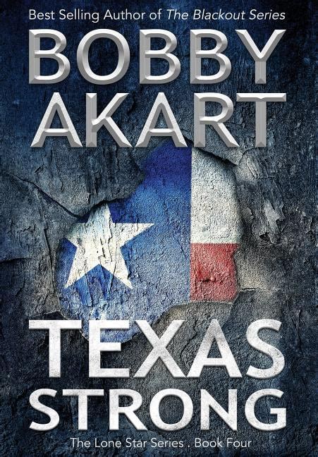 Texas Strong Post Apocalyptic EMP Survival Fiction The Lone Star Series Volume 4 Reader