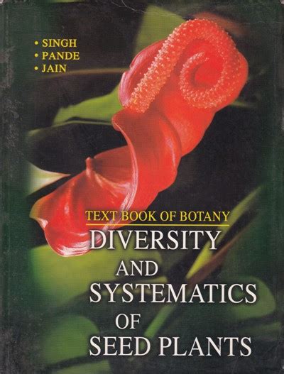 Text Book of Botany Diversity and Systematics of Seed Plants Reader