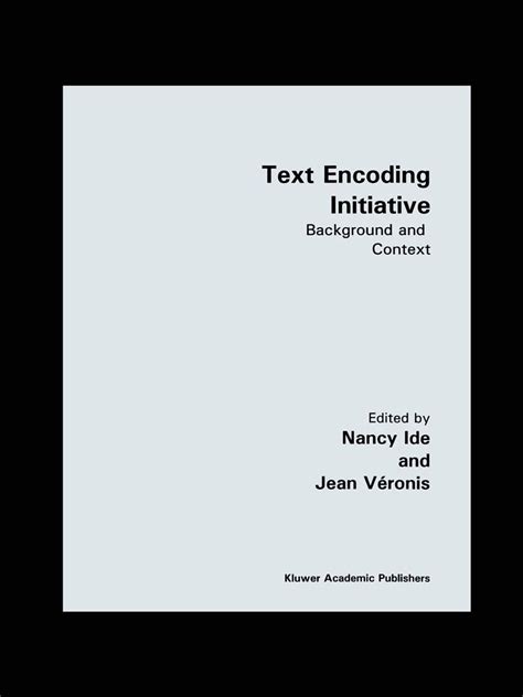 Text Encoding Initiative Background and Context Epub