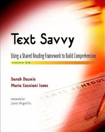 Text Savvy: Using a Shared Reading Framework to Build Comprehension Doc