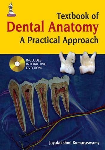 Textbook of Dental Anatomy : A Practical Approach Reader