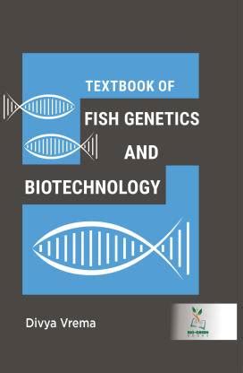 Textbook of Fish Genetics and Biotechnology Kindle Editon