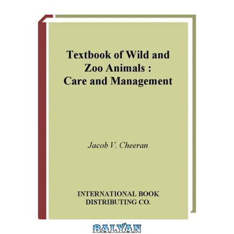 Textbook of Wild and Zoo Animals Care and Management (As Per VCI Syllabus) 2nd Revised & PDF