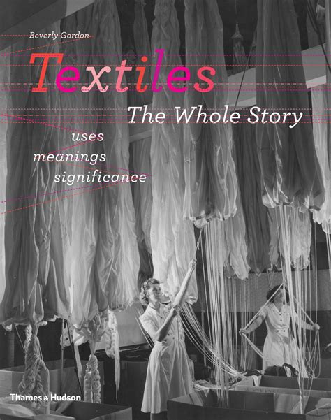 Textiles The Whole Story Kindle Editon