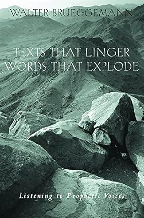 Texts That Linger Words That Explode Listening to Prophetic Voices PDF