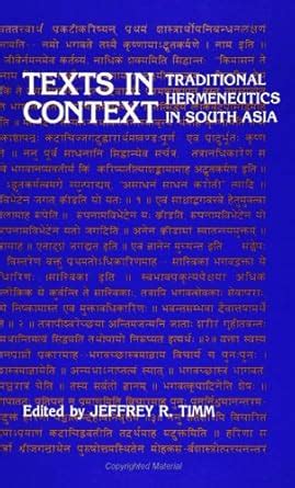 Texts in Context Traditional Hermeneutics in South Asia Kindle Editon