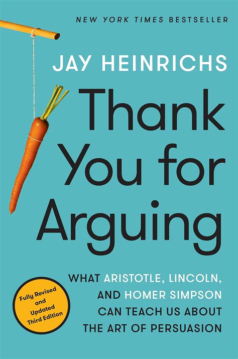 Thank You For Arguing Revised and Updated Edition What Aristotle Lincoln And Homer Simpson Can Teach Us About the Art of Persuasion PDF