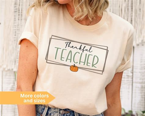 Thanksgiving Teacher Shirts: A Symbol of Gratitude and Appreciation