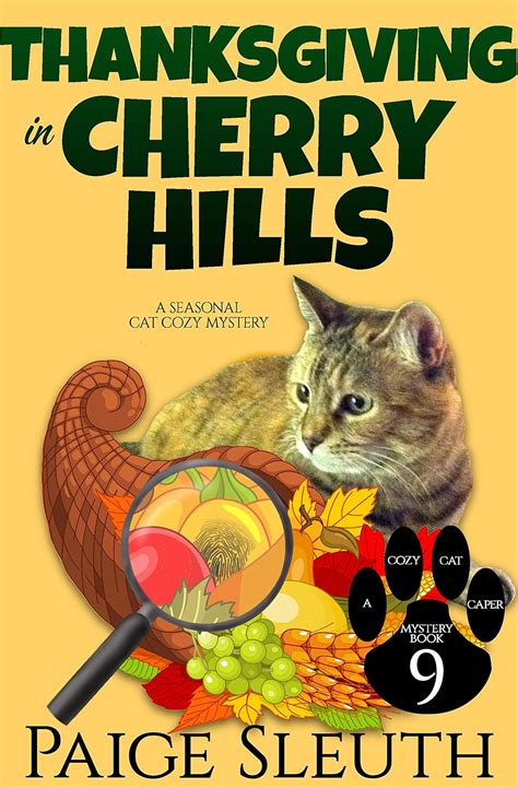 Thanksgiving in Cherry Hills Cozy Cat Caper Mystery Volume 9 PDF