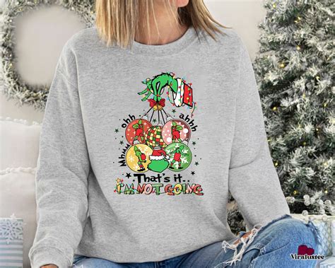 That's It, I'm Not Going Grinch Sweatshirt!