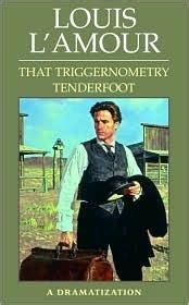 That Triggernometry Tenderfoot Louis L Amour PDF