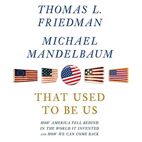That Used to Be Us How America Fell Behind in the World It Invented and How We Can Come Back Epub