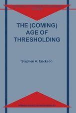 The (Coming) Age of Thresholding 1st Edition PDF