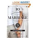 The 10 Commandments of Marriage Practical Principles to Make Your Marriage Great PDF