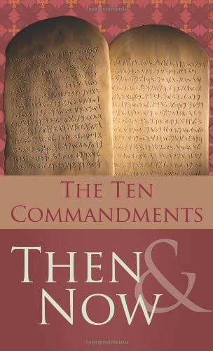 The 10 Commandments then and Now Doc
