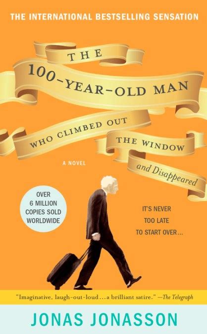 The 100 Year Old Man Who Climbed Out the Window and Disappeared pdf Kindle Editon