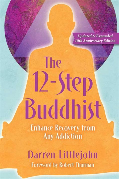 The 12-Step Buddhist: Enhance Recovery from Any Addiction Kindle Editon