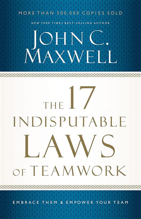 The 17 Indisputable Laws of Teamwork Kindle Editon